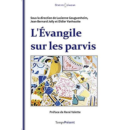 L'EVANGILE SUR LES PARVIS
