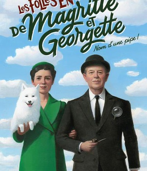 LES FOLLES ENQUETES DE MAGRITTE ET GEORGETTE - NOM D'UNE PIPE !