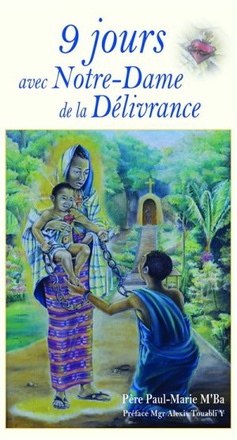 9 JOURS AVEC ND DE LA DELIVRANCE