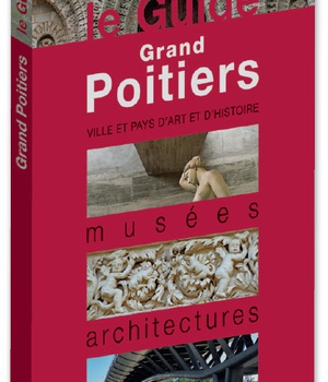 LE GUIDE DU GRAND POITIERS