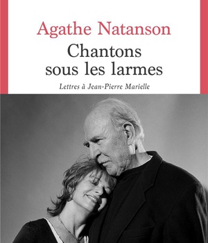 CHANTONS SOUS LES LARMES - LETTRES A JEAN-PIERRE MARIELLE