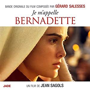 JE M'APPELLE BERNADETTE - BANDE ORIGINALE DU FILM - CD