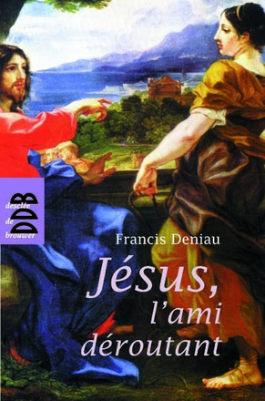JESUS, L'AMI DEROUTANT