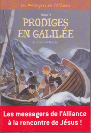 5 - PRODIGES EN GALILEE