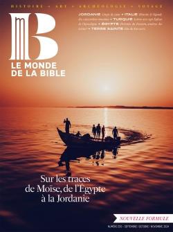 MONDE DE LA BIBLE - SEPTEMBRE 2024 N 250