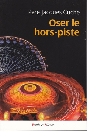 OSER LE HORS PISTES