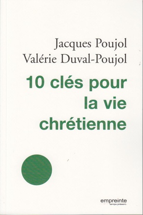 LES 10 CLES POUR LA VIE CHRETIENNE