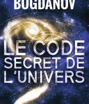 LE CODE SECRET DE L'UNIVERS