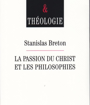 LA PASSION DU CHRIST ET LES PHILOSOPHIES
