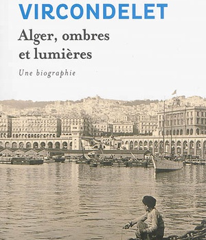ALGER, OMBRES ET LUMIERES
