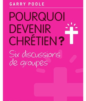 4 POURQUOI DEVENIR CHRETIEN ?