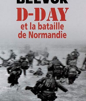 D-DAY ET LA BATAILLE DE NORMANDIE