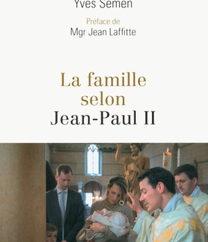 LA FAMILLE SELON JEAN-PAUL II