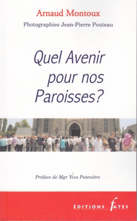 QUEL AVENIR POUR NOS PAROISSES ?