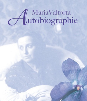 AUTOBIOGRAPHIE MARIA VALTORTA