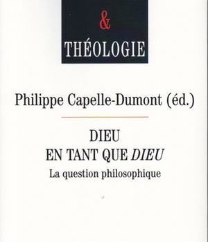 DIEU EN TANT QUE DIEU - LA QUESTION PHILOSOPHIQUE