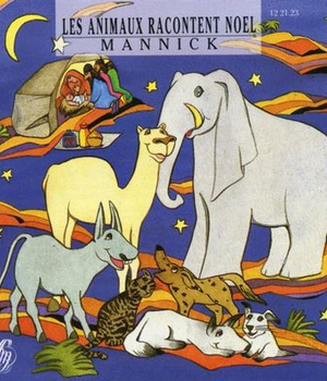 LES ANIMAUX RACONTENT NOEL