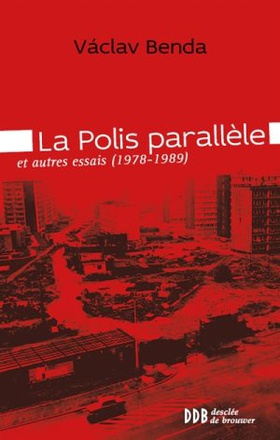 LA POLIS PARALLELE - ET AUTRES ESSAIS (1978-1989)