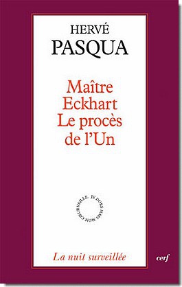MAITRE ECKHART - LE PROCES DE L'UN