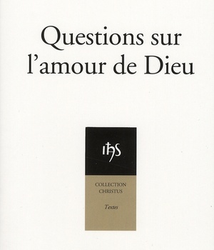 QUESTIONS SUR L'AMOUR DE DIEU