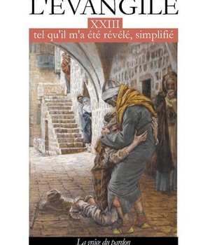 L'EVANGILE TEL QU'IL M'A ETE REVELE SIMPLIFIE T23 - L323 - LA GRACE DU PARDON