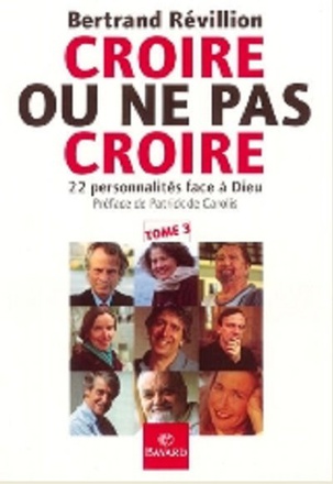 CROIRE OU NE PAS CROIRE T3
