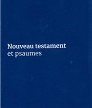 NOUVEAU TESTAMENT ET PSAUMES - COUVERTURE VINYLE BLEUE
