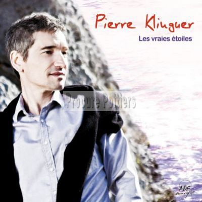 LES VRAIES ETOILES PAR PIERRE KLINGUER 1ER ALBUM SOLO CD