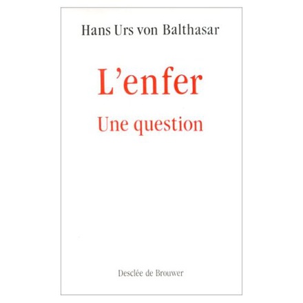 L'ENFER, UNE QUESTION