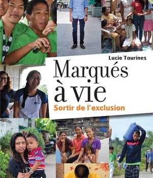MARQUES A VIE - SORTIR DE L'EXCLUSION