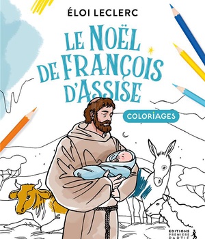 LE NOEL DE FRANCOIS D'ASSISE (COLORIAGE) - COLORIAGES