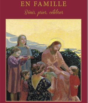 VIVRE LA PRIERE EN FAMILLE
