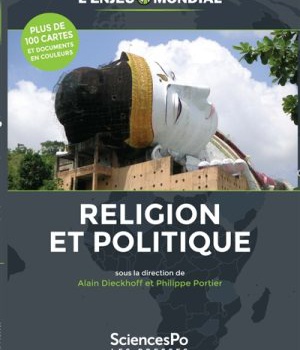 L'ENJEU MONDIAL - RELIGION & POLITIQUE
