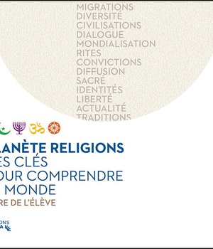 PLANETE RELIGIONS BROCHURE ELEVE 12-15 ANS