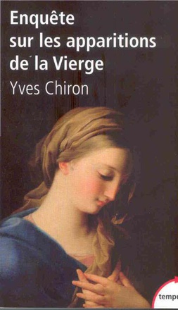 ENQUETE SUR LES APPARITIONS DE LA VIERGE