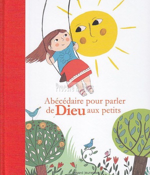 ABECEDAIRE POUR PARLER DE DIEU AUX PETITS