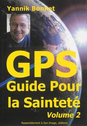 GPS 2 : GUIDE POUR LA SAINTETE