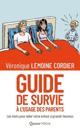 GUIDE DE SURVIE A L'USAGE DES PARENTS - FORMAT POCHE - LES MOTS POUR AIDER VOTRE ENFANT A GRANDIR HE