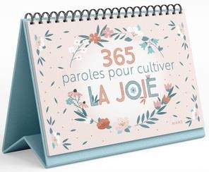 365 PAROLES POUR CULTIVER LA JOIE