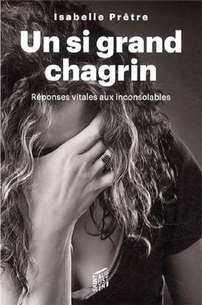 UN SI GRAND CHAGRIN