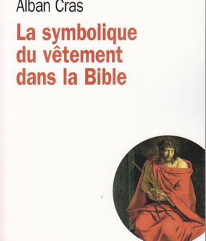 LA SYMBOLIQUE DU VETEMENT DANS LA BIBLE