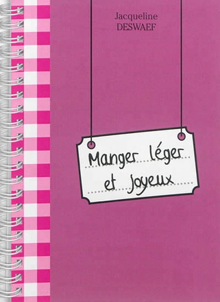 MANGER LEGER ET JOYEUX