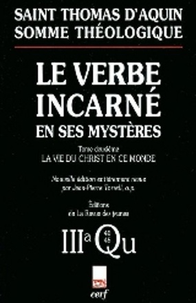 SOMME THEOLOGIQUE : LE VERBE INCARNE EN SES MYSTERES, II