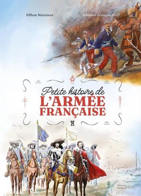 PETITE HISTOIRE DE L'ARMEE FRANCAISE