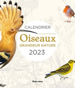 CALENDRIER OISEAUX GRANDEUR NATURE 2023