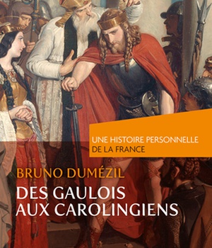 DES GAULOIS AUX CAROLINGIENS (DU IER AU IXE SIECLE)