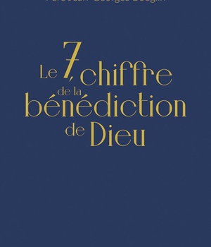 LE 7, CHIFFRE DE LA BENEDICTION DE DIEU