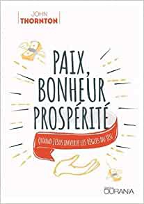 PAIX, BONHEUR, PROSPERITE