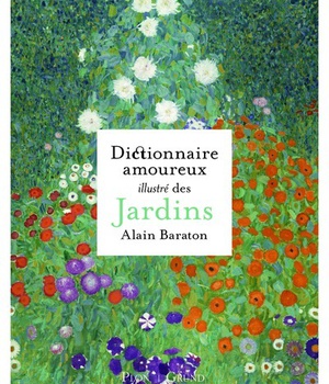 DICTIONNAIRE AMOUREUX ILLUSTRE DES JARDINS