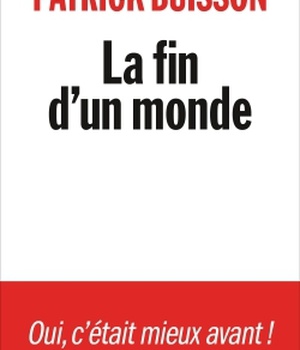 LA FIN D'UN MONDE - UNE HISTOIRE DE LA REVOLUTION PETITE-BOURGEOISE